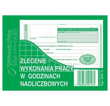 Druk - Zlecenie wykonania pracy w godzinach nadliczbowych samokopiujący A6 O+1K MICHALCZYK I PROKOP poziomy jednostronny [529-5]